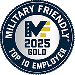 2025 Military Friendly Top 10 GOLD Employer award