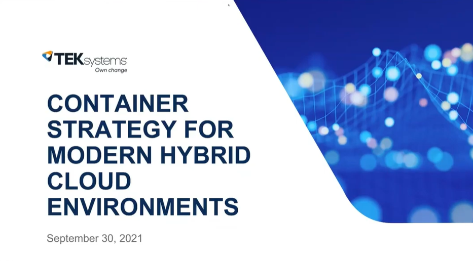 opening slide from TEKsystems' webinar: Container strategy for modern hybrid cloud enviroments