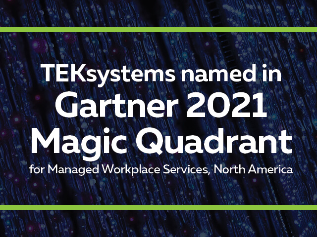 TEKsystems named in Gartner 2021 Magic Quadrant